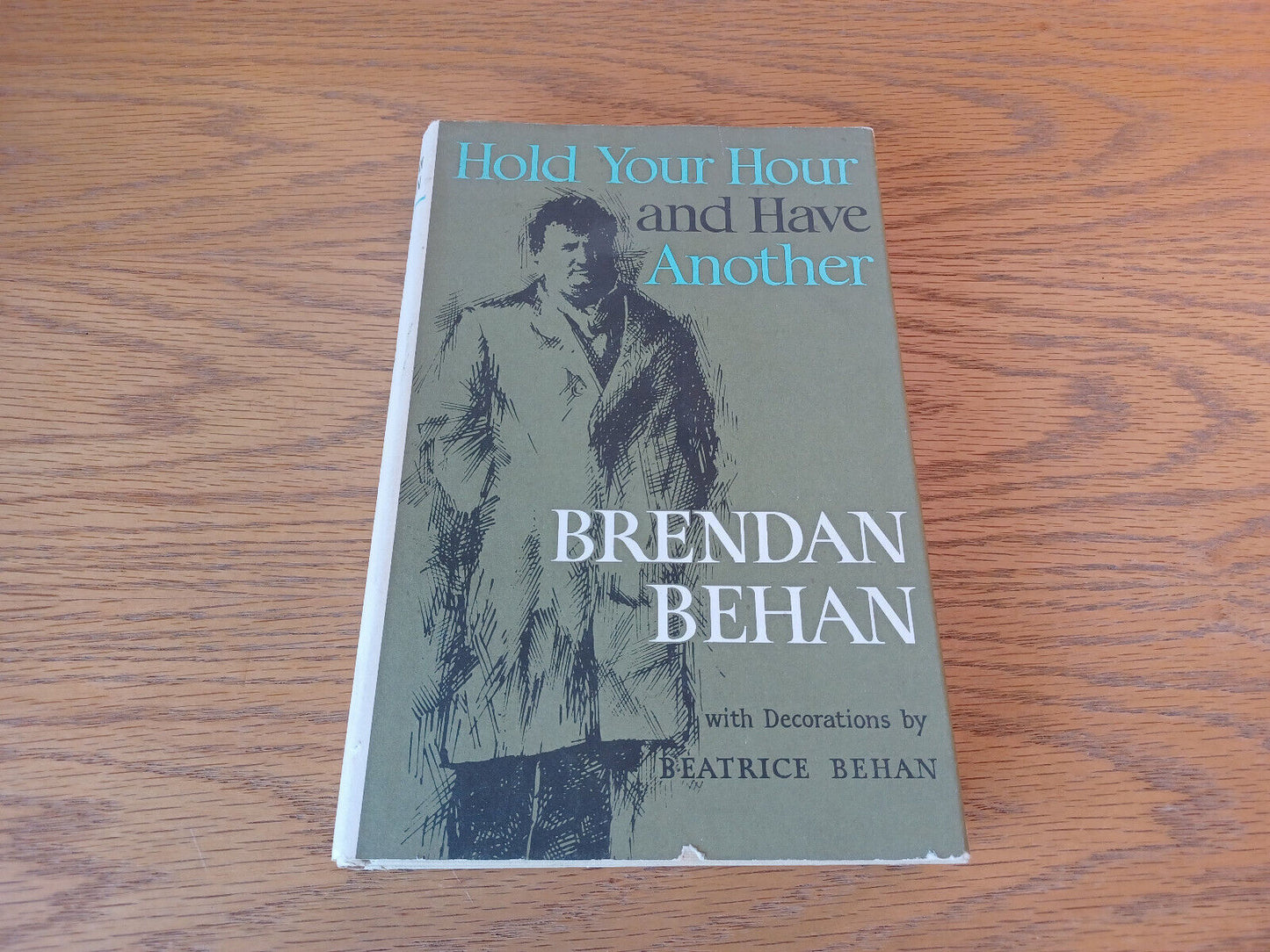 Hold Your Hour and Have Another by Brendan Behan 1963 First American Edition