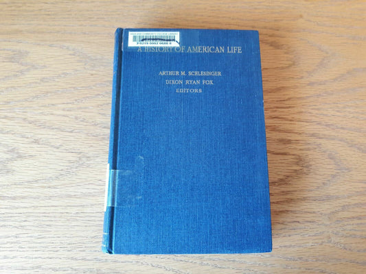 A History of American Life Volume 13 by Dixon Wecter 1969