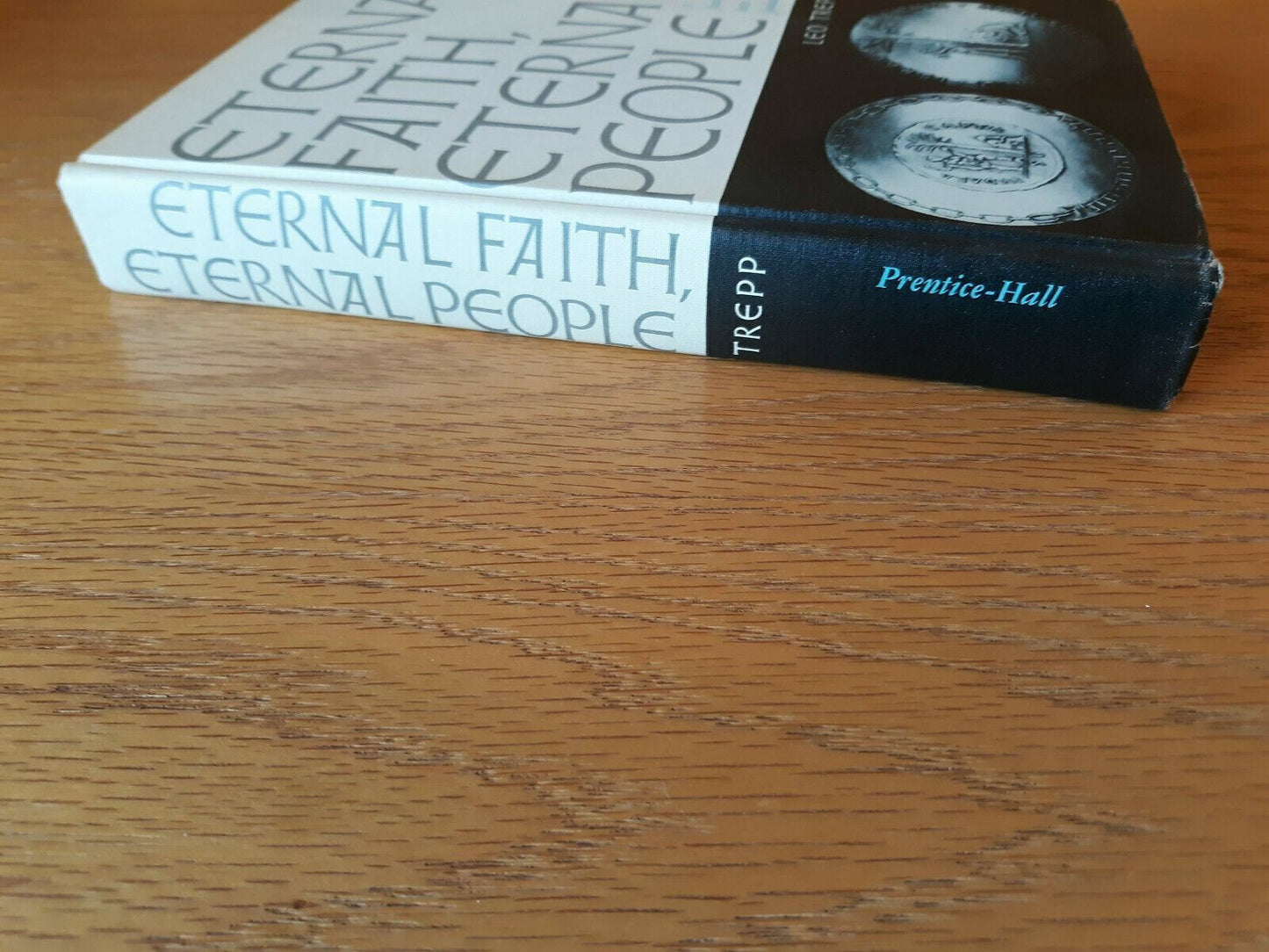 Eternal Faith Eternal People by Leo Trepp 1962
