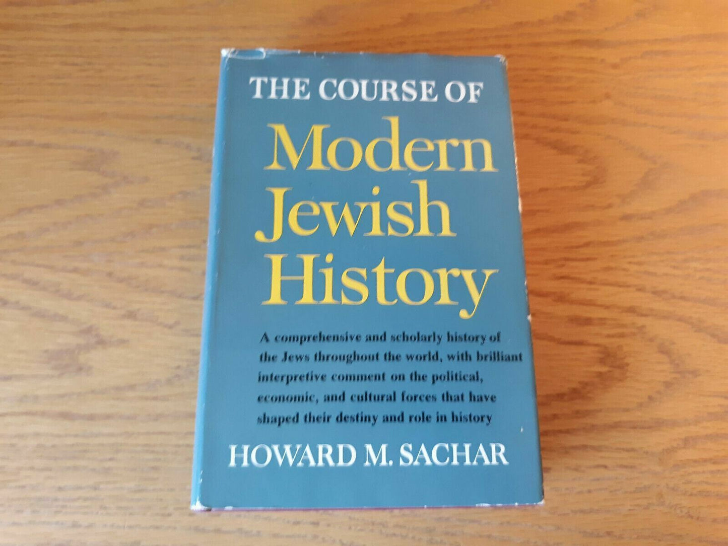 The Course of Modern Jewish History by Howard Sachar 1958 First Edition