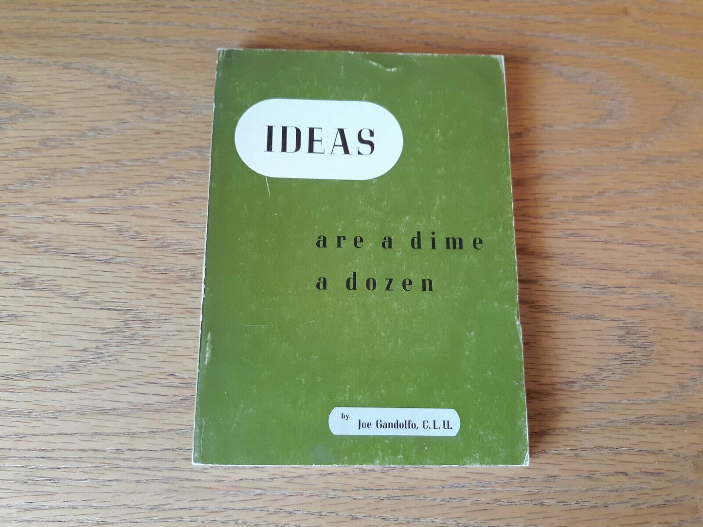 Ideas are a Dime a Dozen by Joe Gandolfo 1970