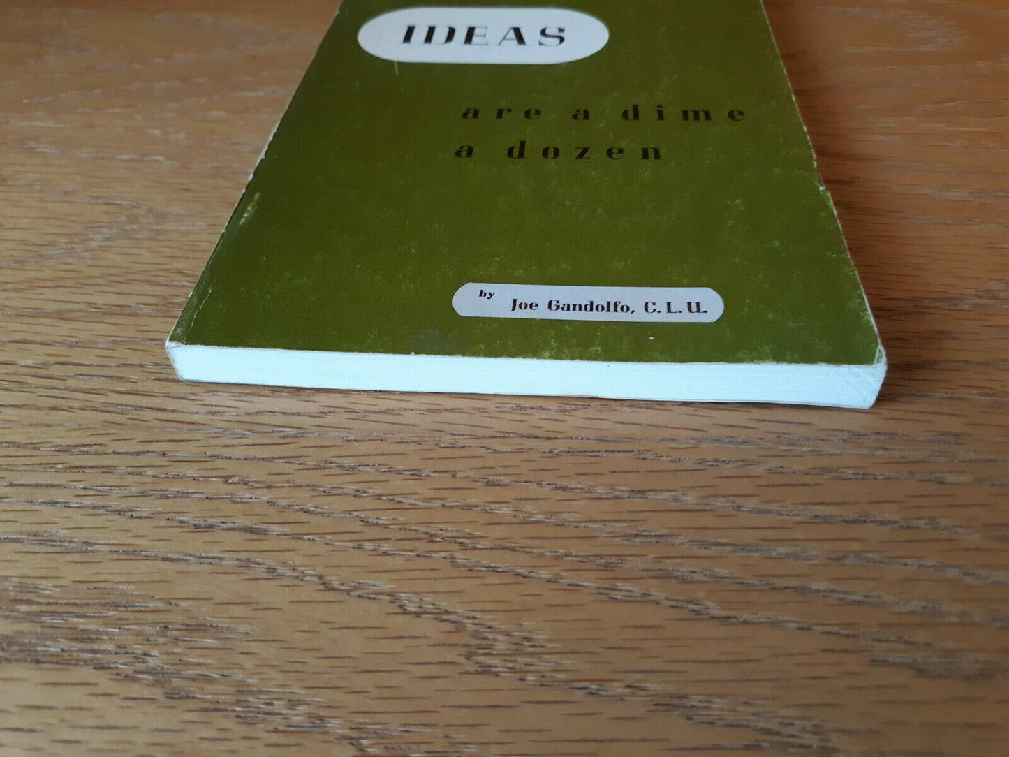 Ideas are a Dime a Dozen by Joe Gandolfo 1970