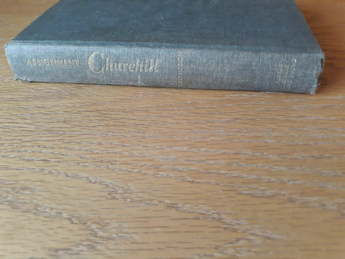 1955 Assignment: Churchill by Walter H. Thompson Hardcover