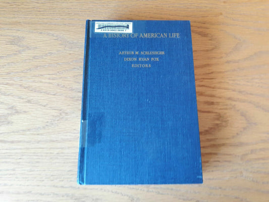 A History of American Life Volume 10 by Arthur Schlesinger 1969