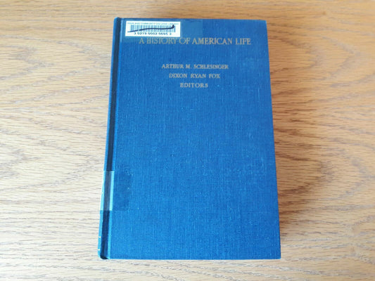 A History of American Life Volume 7 by Arthur Cole 1969