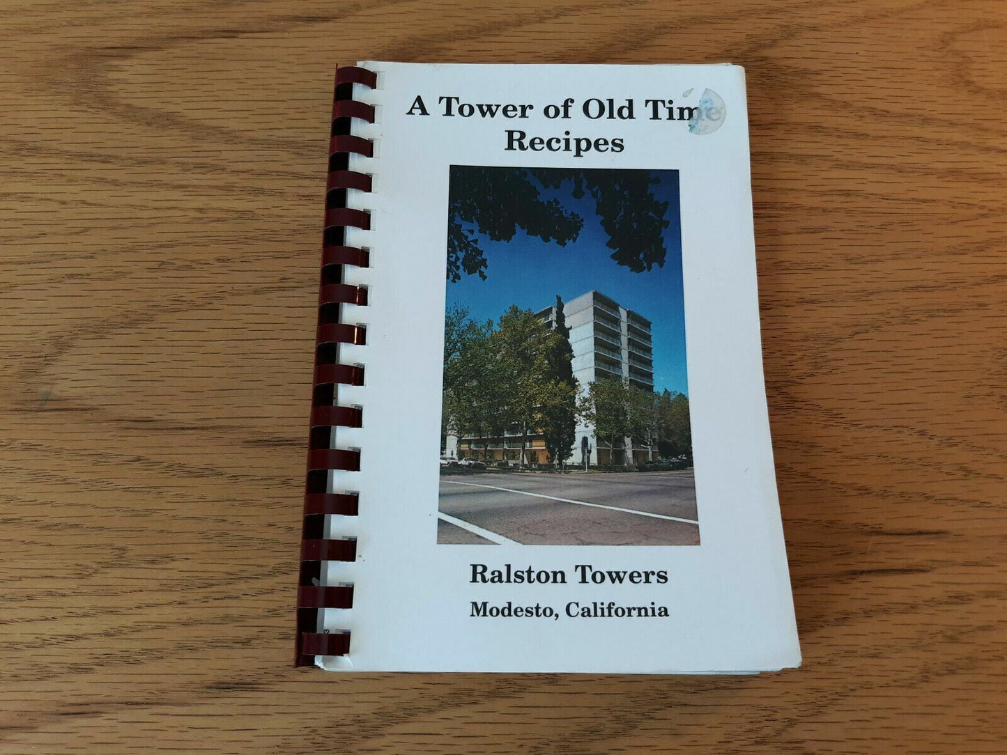 A Tower Of Old Time Recipes Ralston Towers Modesto California Cookbook 2003