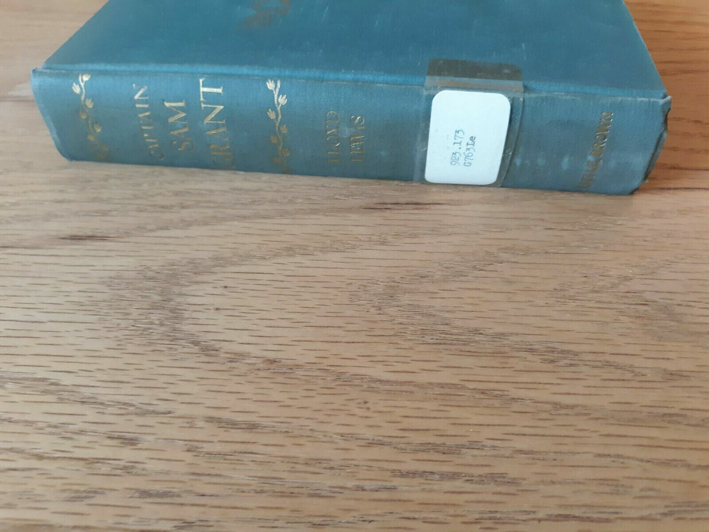 CAPTAIN SAM GRANT by Lloyd Lewis 1950 Hardcover Little, Brown