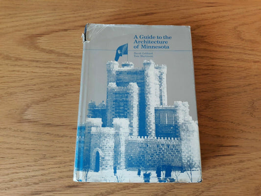 A Guide To The Architecture Of Minnesota 1977 David Gebhard Tom Martinson