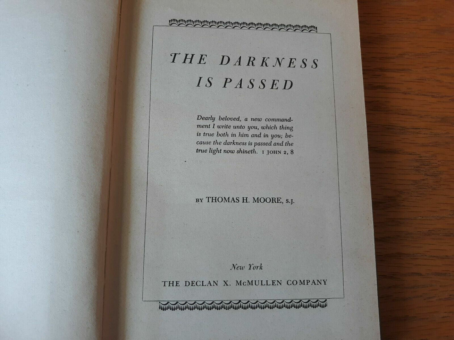 The Darkness Is Passed Thomas Moore 1946 Hardcover Declan X. McMullen