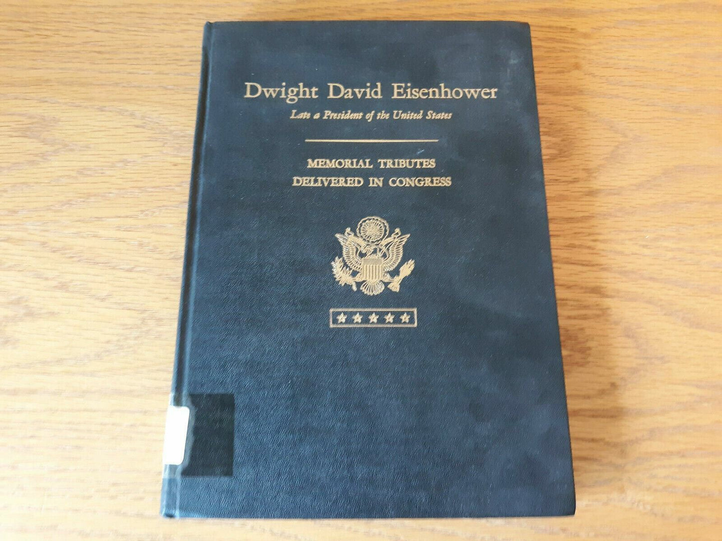 Memorial Tributes In Congress To Dwight David Eisenhower US Congress 1970