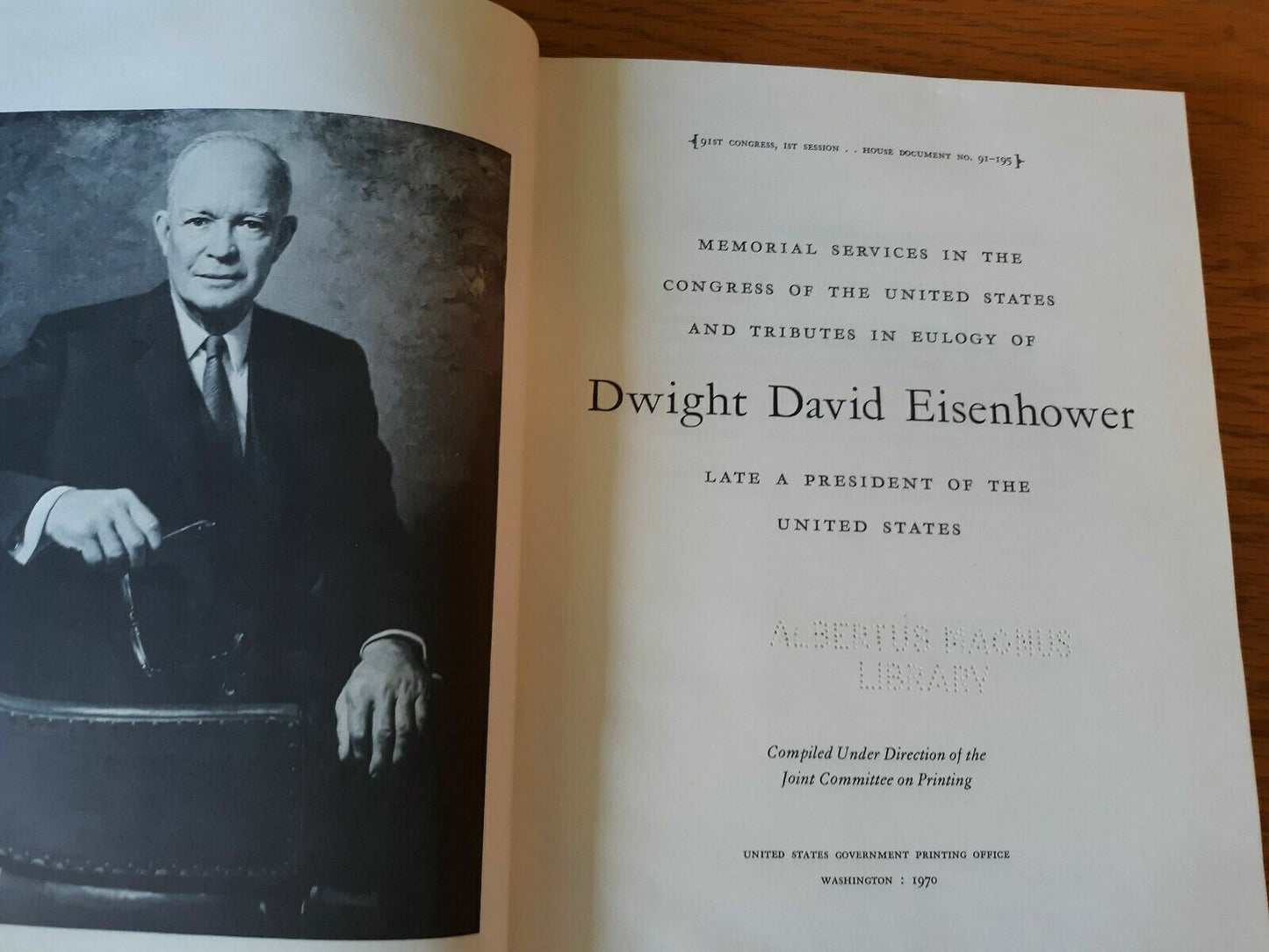 Memorial Tributes In Congress To Dwight David Eisenhower US Congress 1970