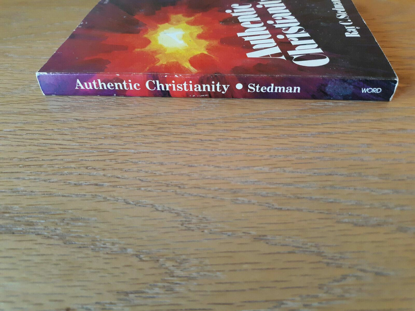 Authentic Christianity Ray Stedman 1975 Word Books Paperback