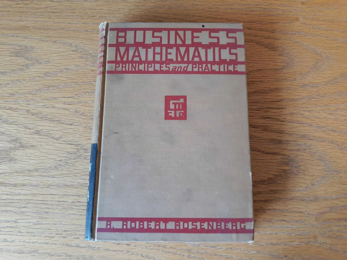 Business Mathematics Principles And Practice 1934 By R. Robert Rosenberg