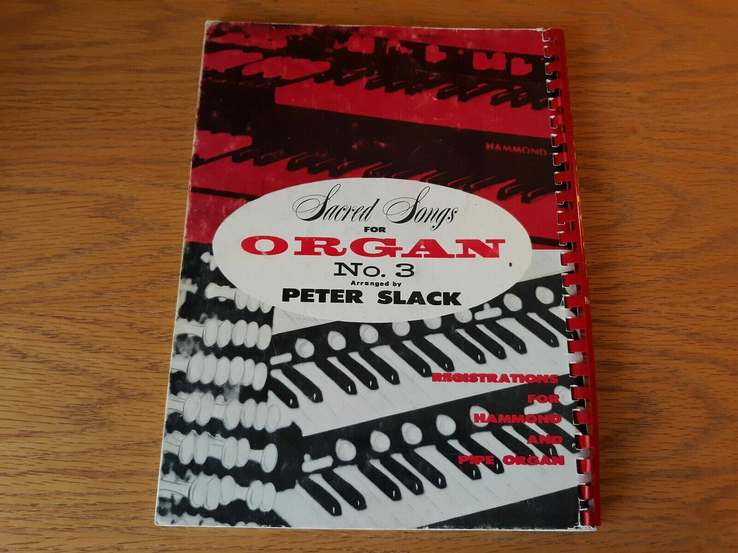 Sacred Songs for Organ Registrations for Hammond and Pipe Organ Peter Slack 1965