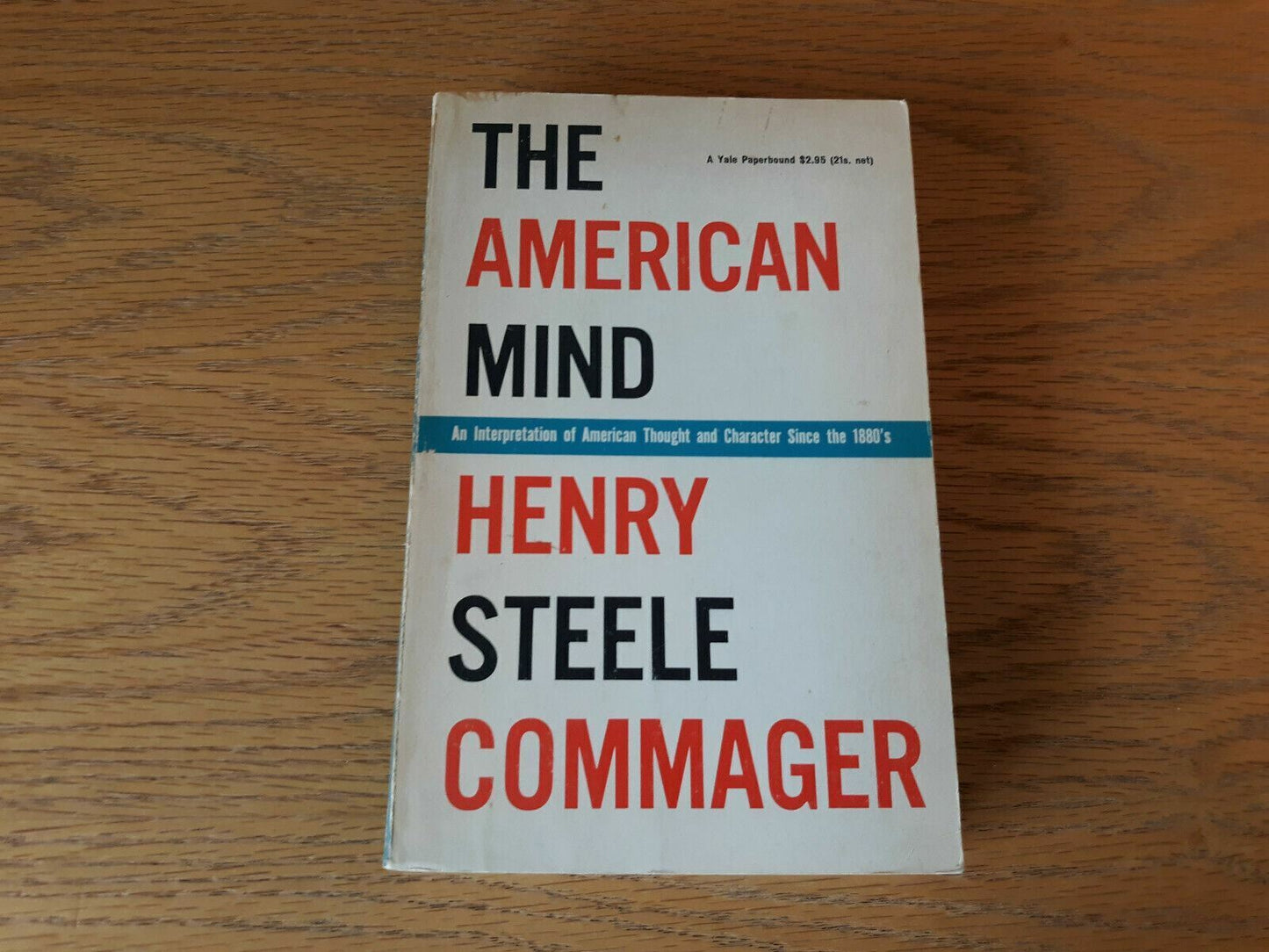 The American Mind by Henry Commager 1967