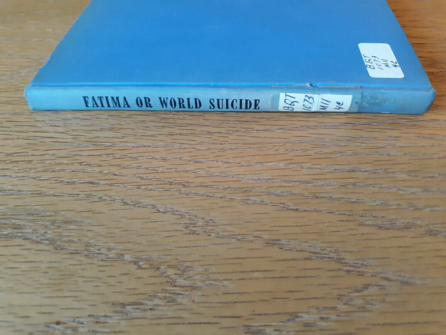 Fatima Or World Suicide by Rt. Rev. Wm. C. McGrath 1951 Spirituality Hardcover B