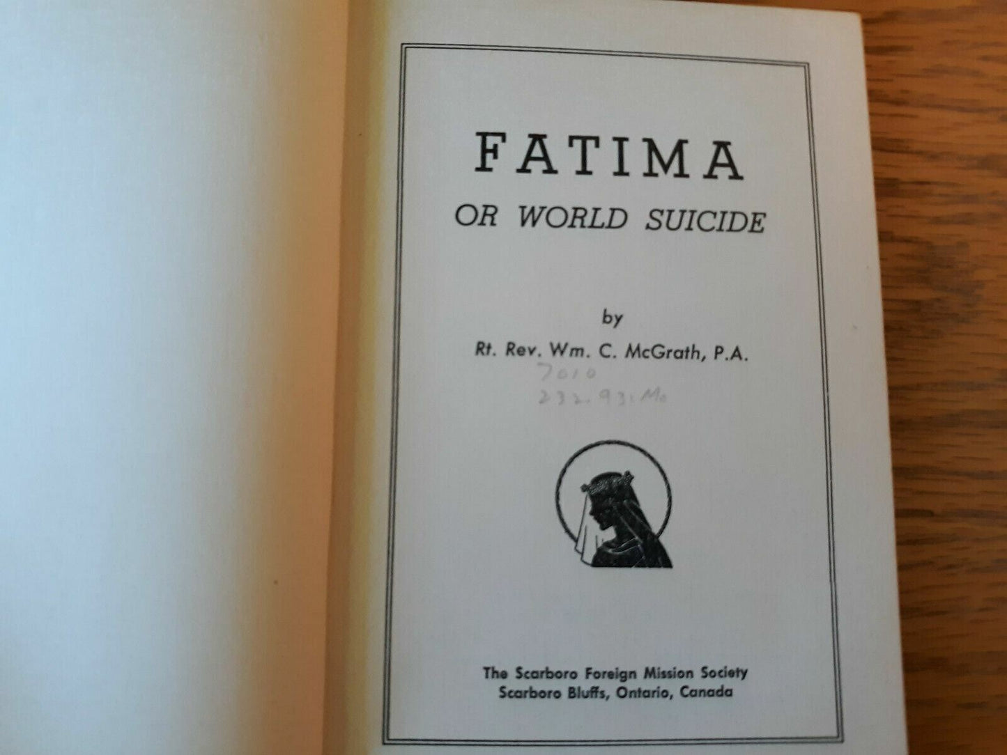 Fatima Or World Suicide by Rt. Rev. Wm. C. McGrath 1951 Spirituality Hardcover B