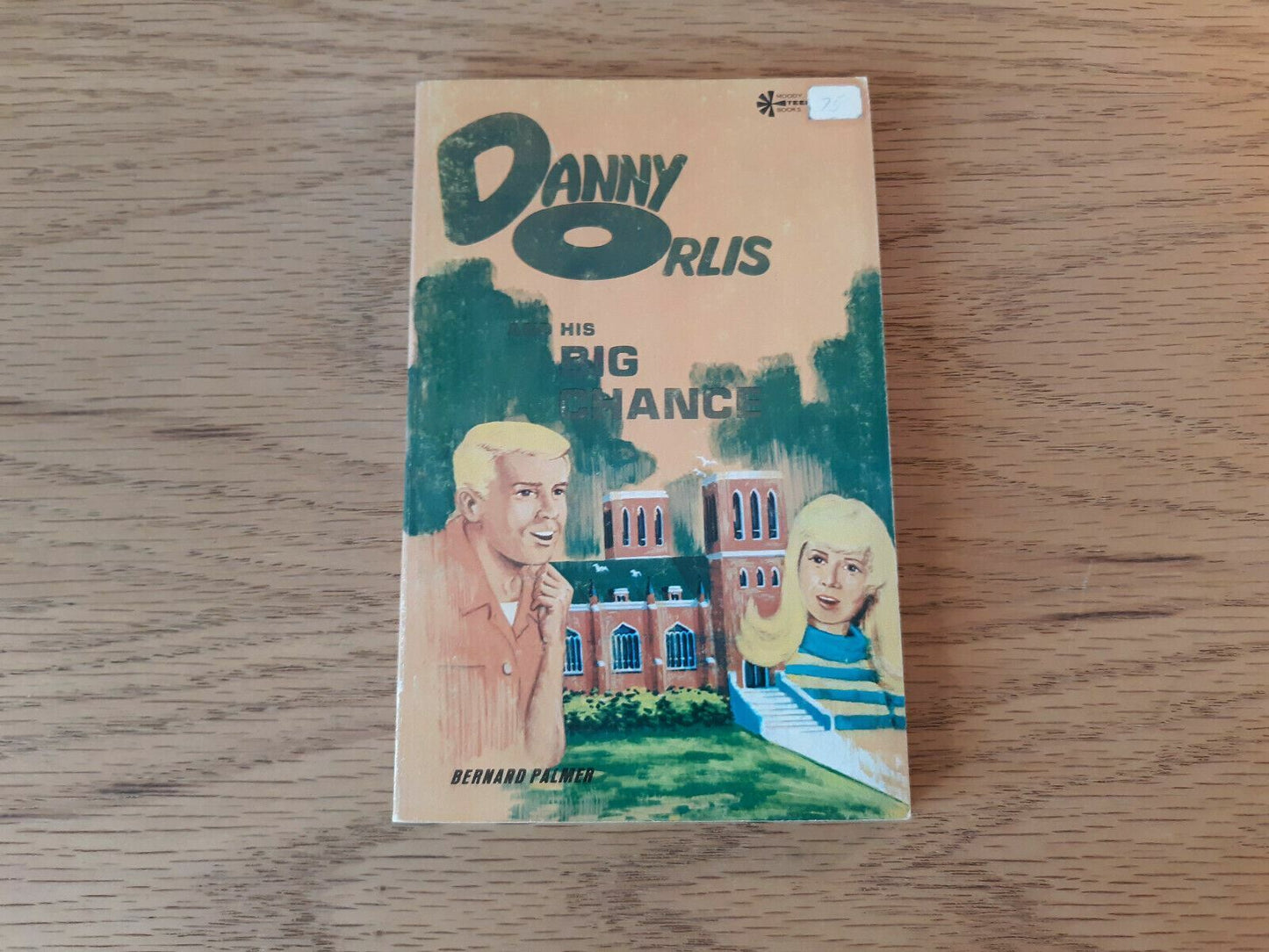 Danny Orlis His Big Chance by Bernard Palmer (Small Paperback, 1958)
