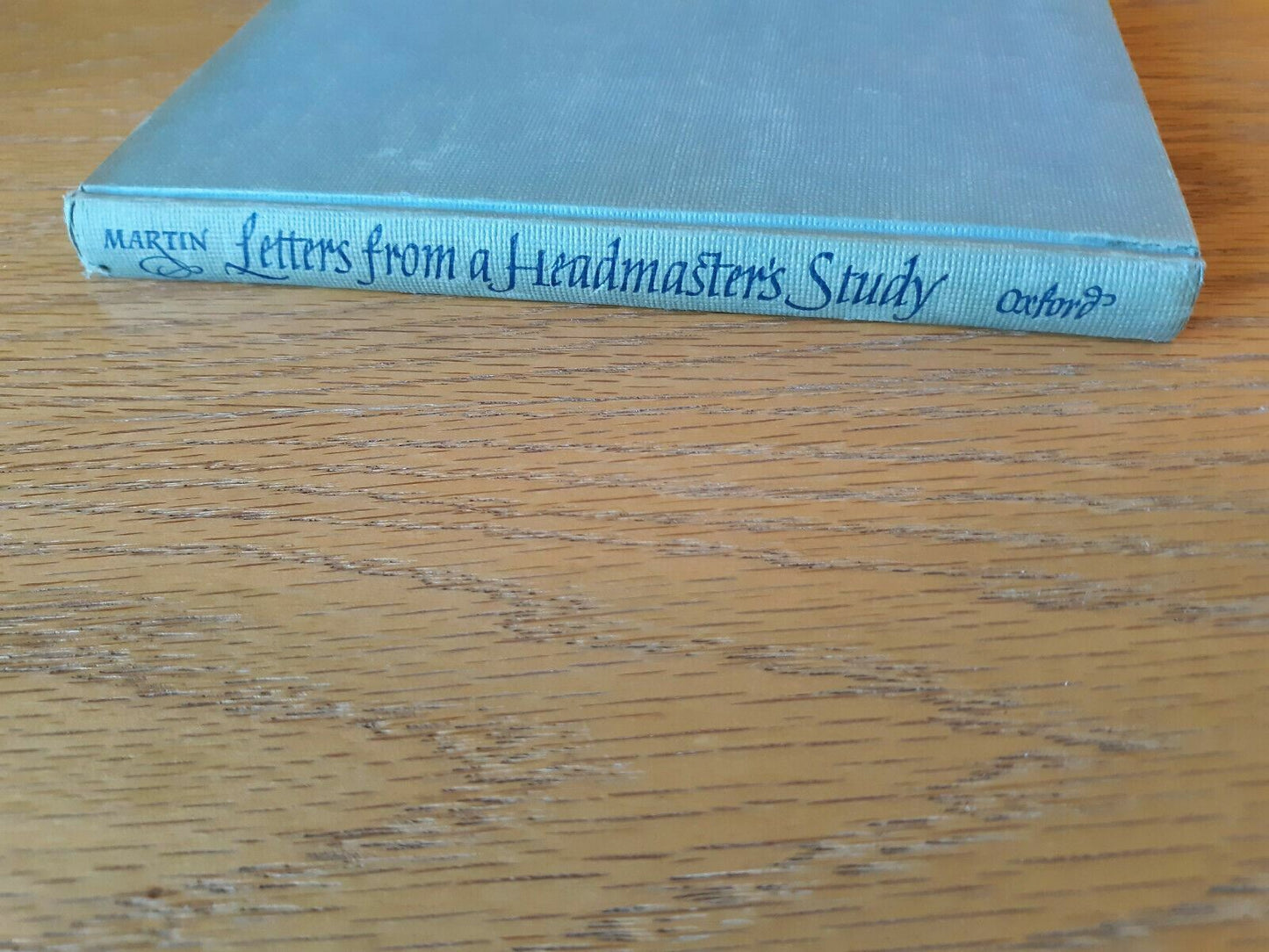 Letters From A Headmaster's Study Charles Martin 1961 Hardcover Oxford Universit