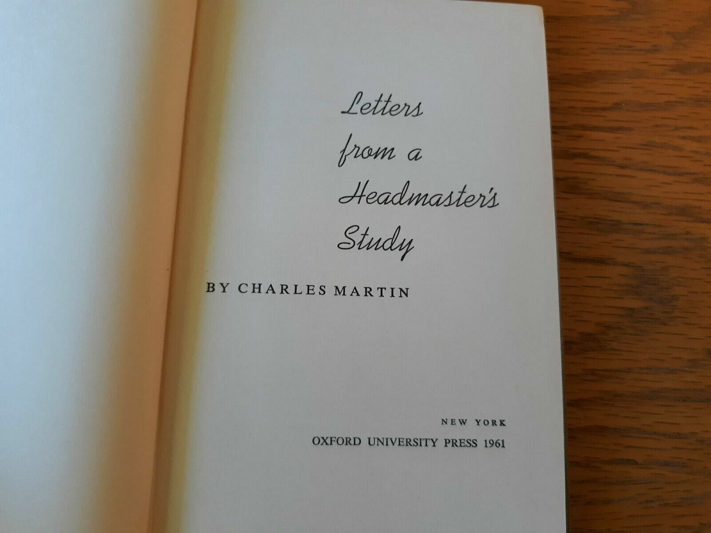 Letters From A Headmaster's Study Charles Martin 1961 Hardcover Oxford Universit