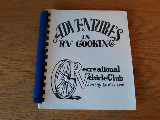 Adventures In RV Cooking Recreational Vehicle Club Sun City West Arizona 1985