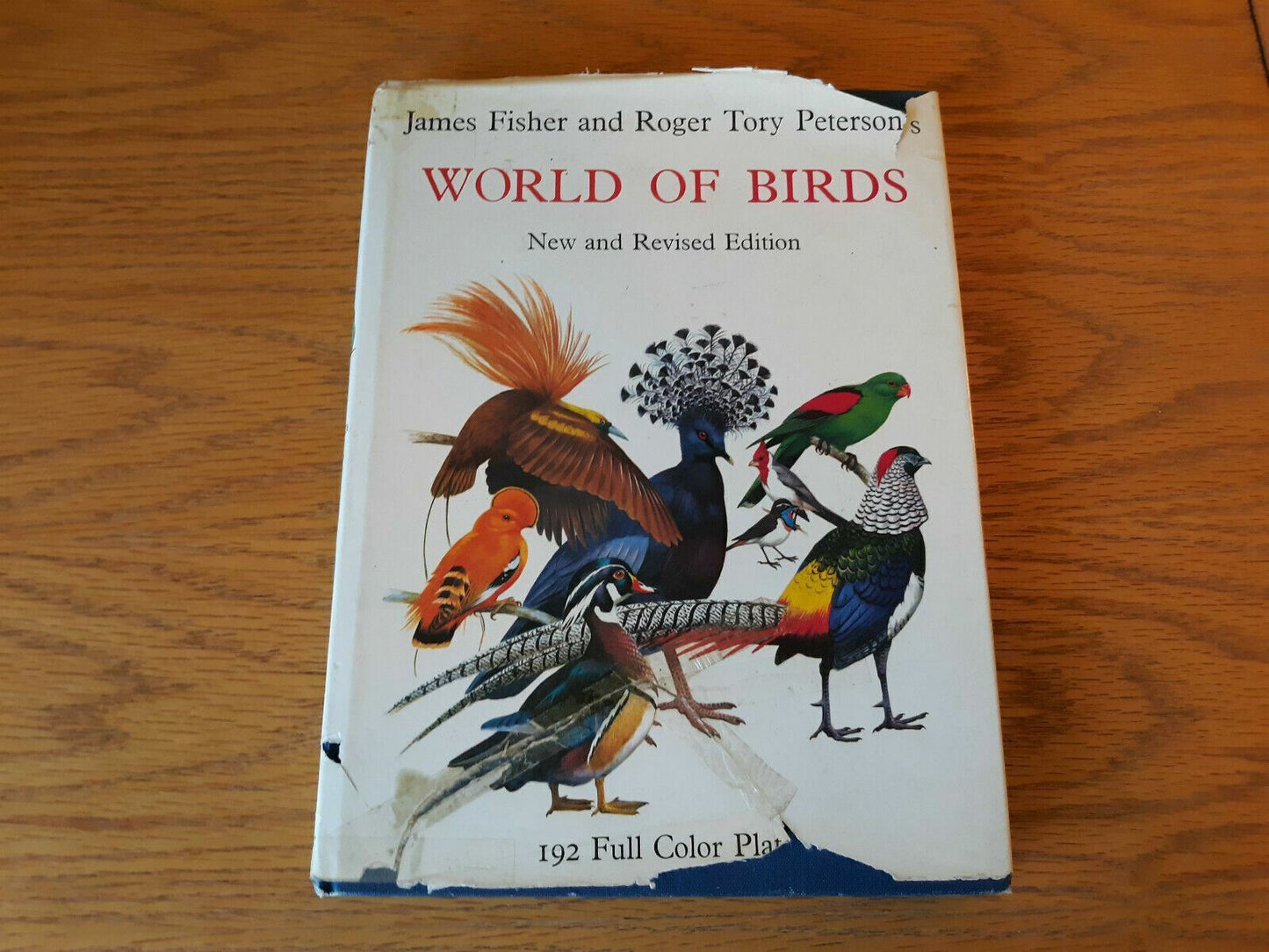 James Fisher And Roger Tory Peterson's World Of Birds New & Revised Edition