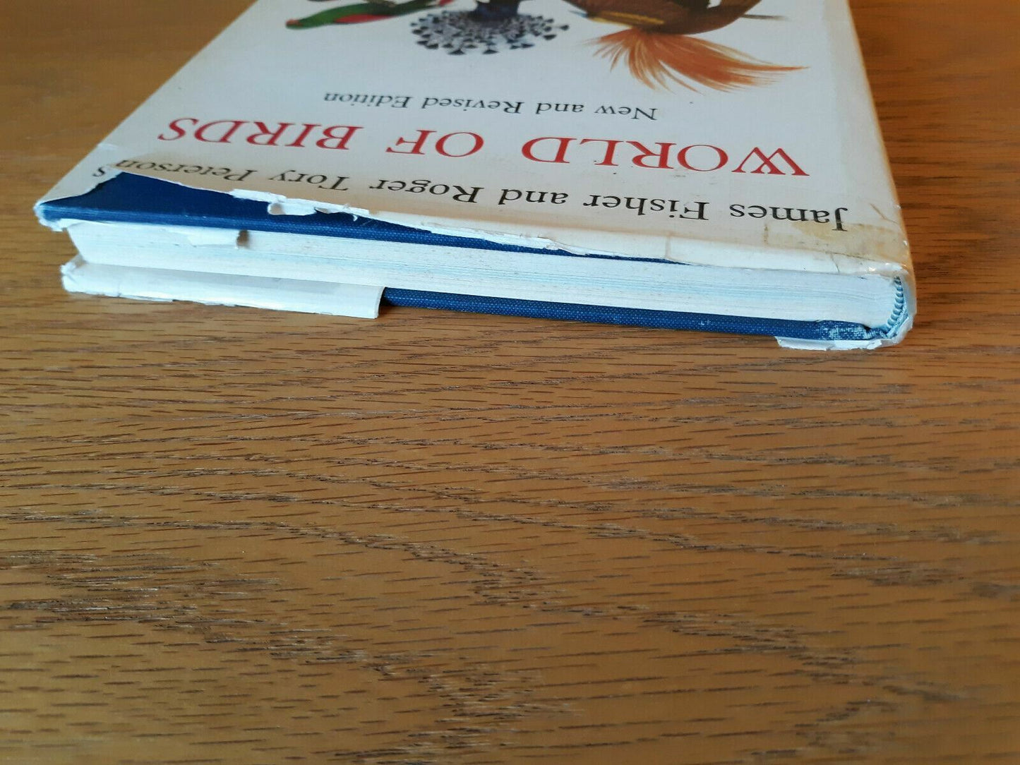 James Fisher And Roger Tory Peterson's World Of Birds New & Revised Edition