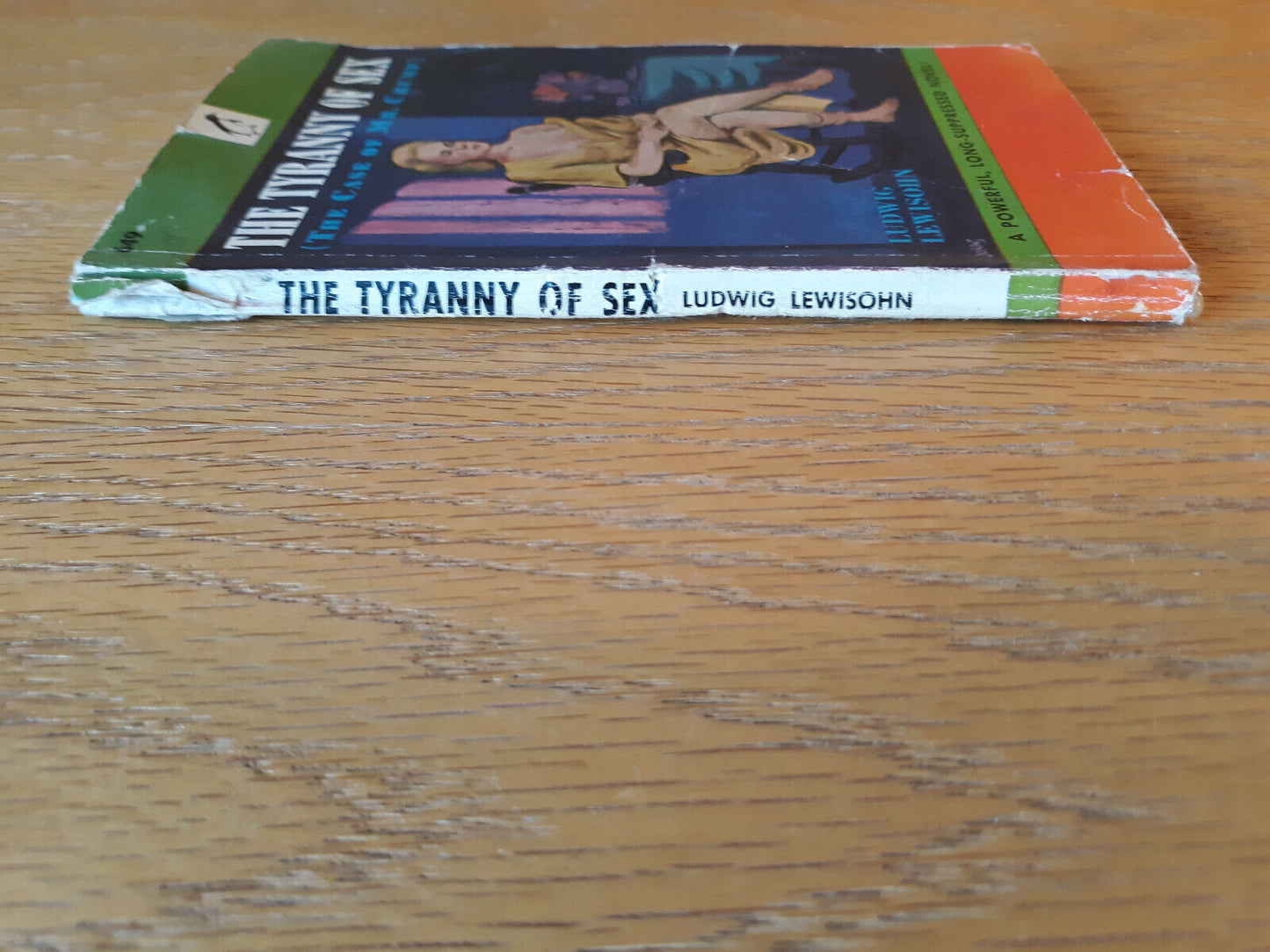 The Tyranny Of Sex(The Case Of Mr. Crump) Ludwig Lewishon 1948 Penguin