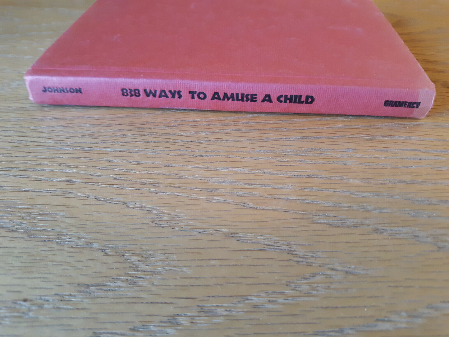 838 Ways To Amuse A Child June Johnson 1960 Hardcover Gramercy