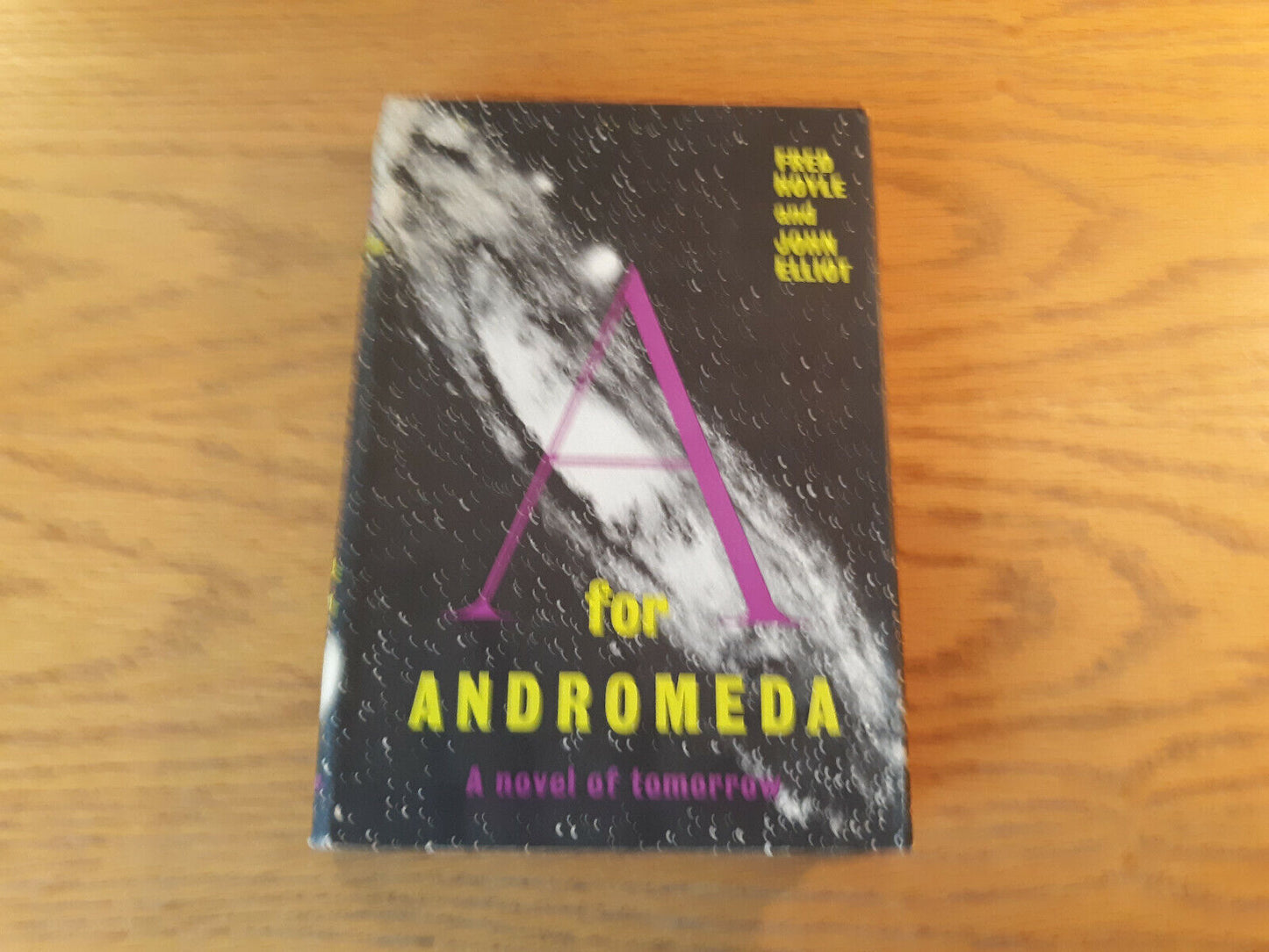 A For Andromeda Fred Hoyle And John Elliot 1962 Book Club Edition HC/DJ