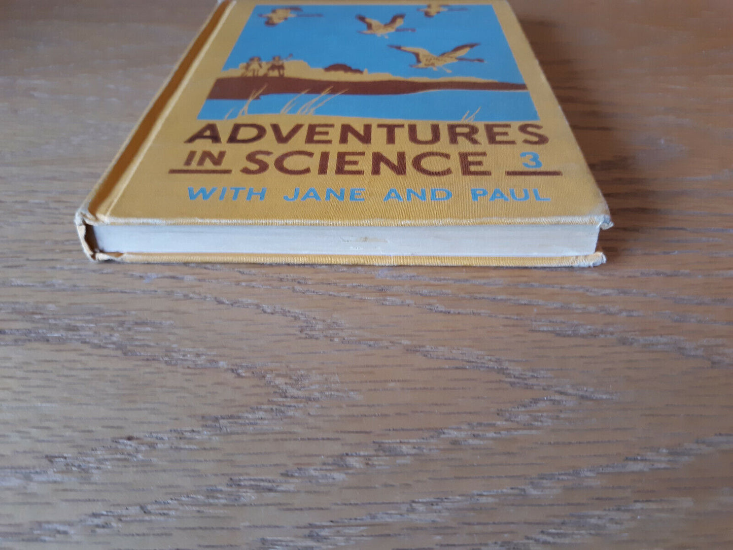 Adventures in Science With Jane and Paul Level 3 1945 Hardcover