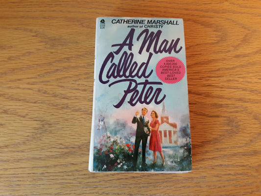 A Man Called Peter Catherine Marshall 1973 Paperback Avon