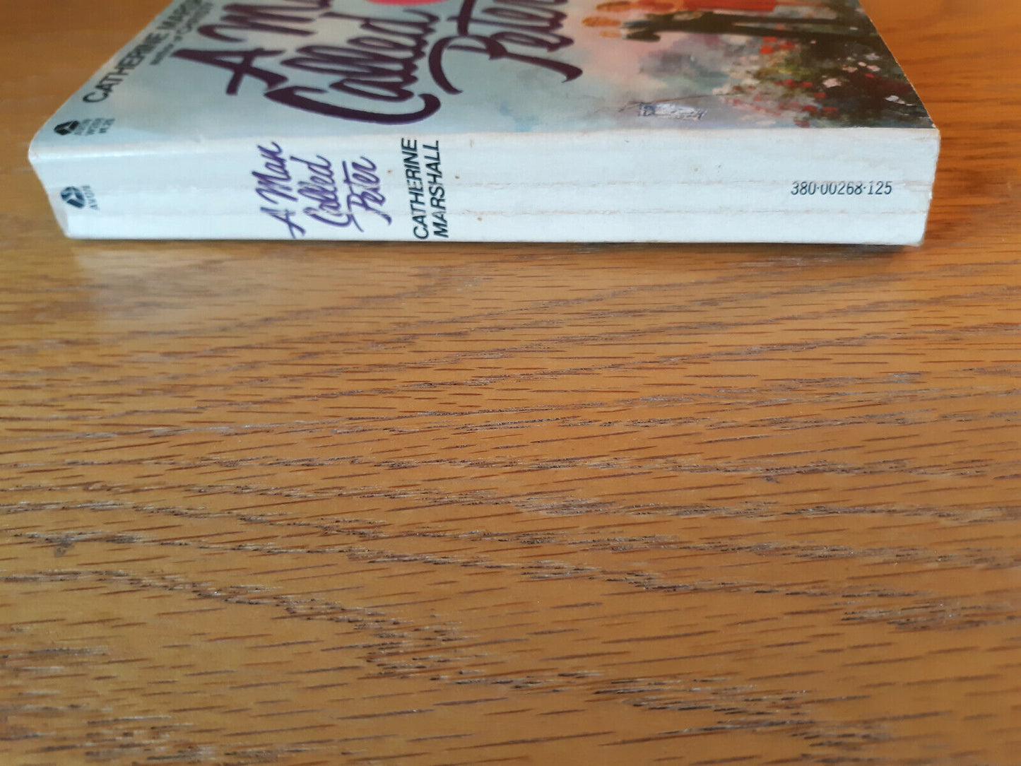 A Man Called Peter Catherine Marshall 1973 Paperback Avon