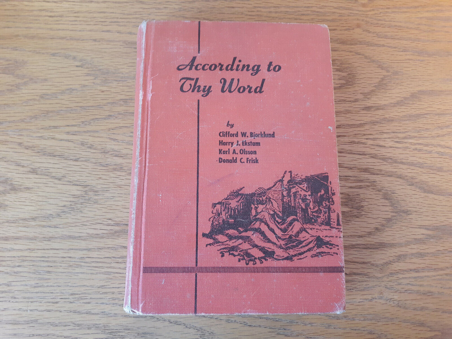 According To Thy Word Clifford Bjorklund 1955 Covenant Press Hardcover