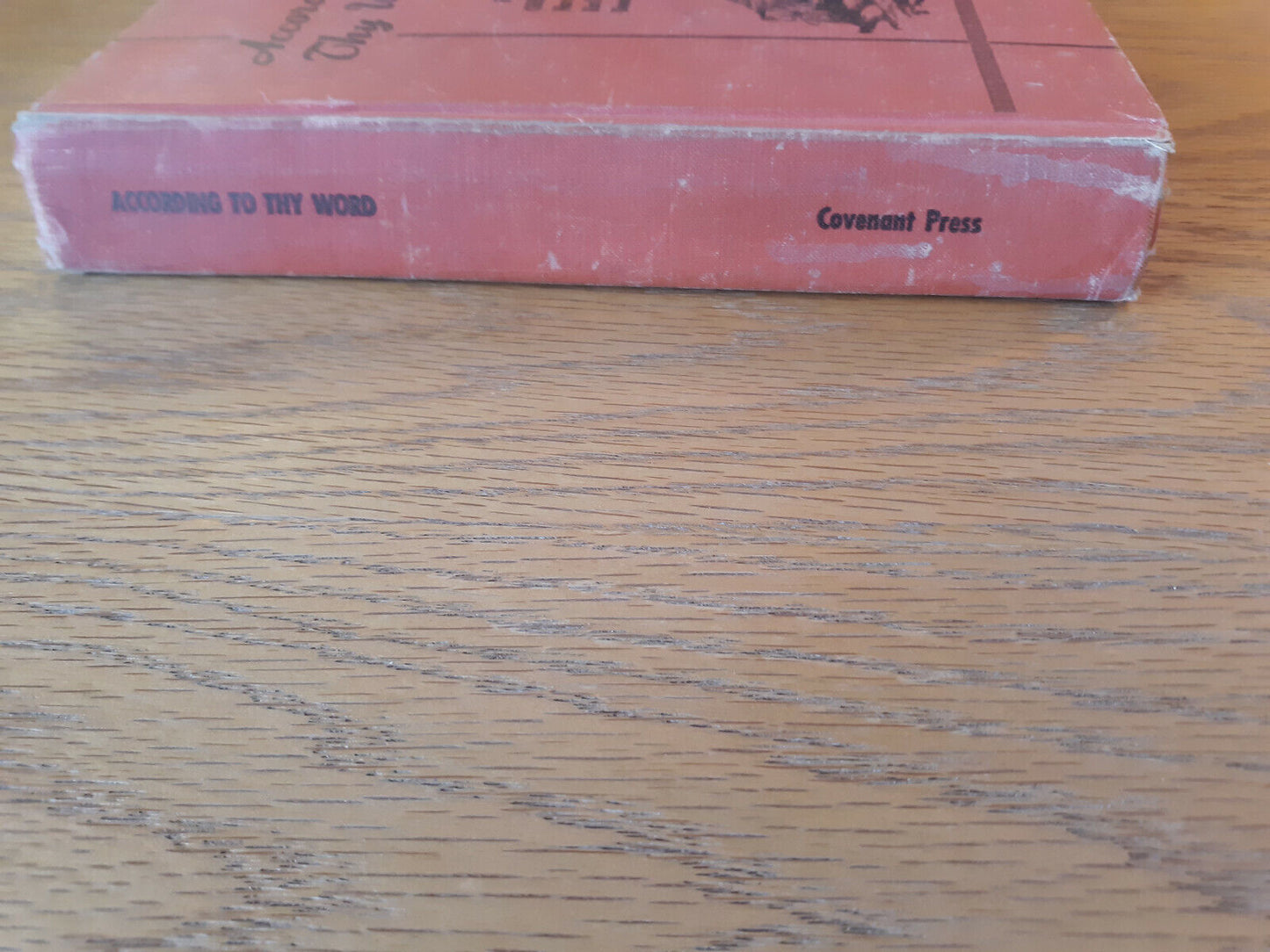 According To Thy Word Clifford Bjorklund 1955 Covenant Press Hardcover