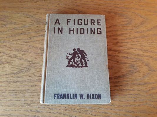 A Figure In Hiding By Franklin W. Dixon - Hardy Boys Mystery Stories, 1937