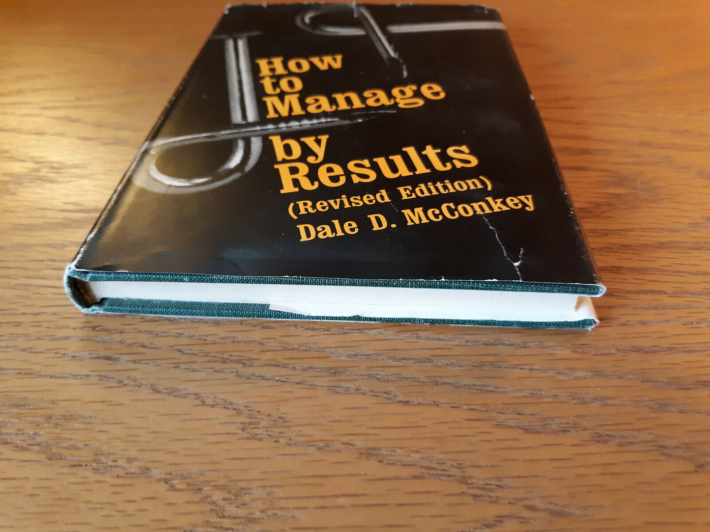 How To Manage By Results Dale McConkey 1967 Revised Edition Hardcover Dust Jacke