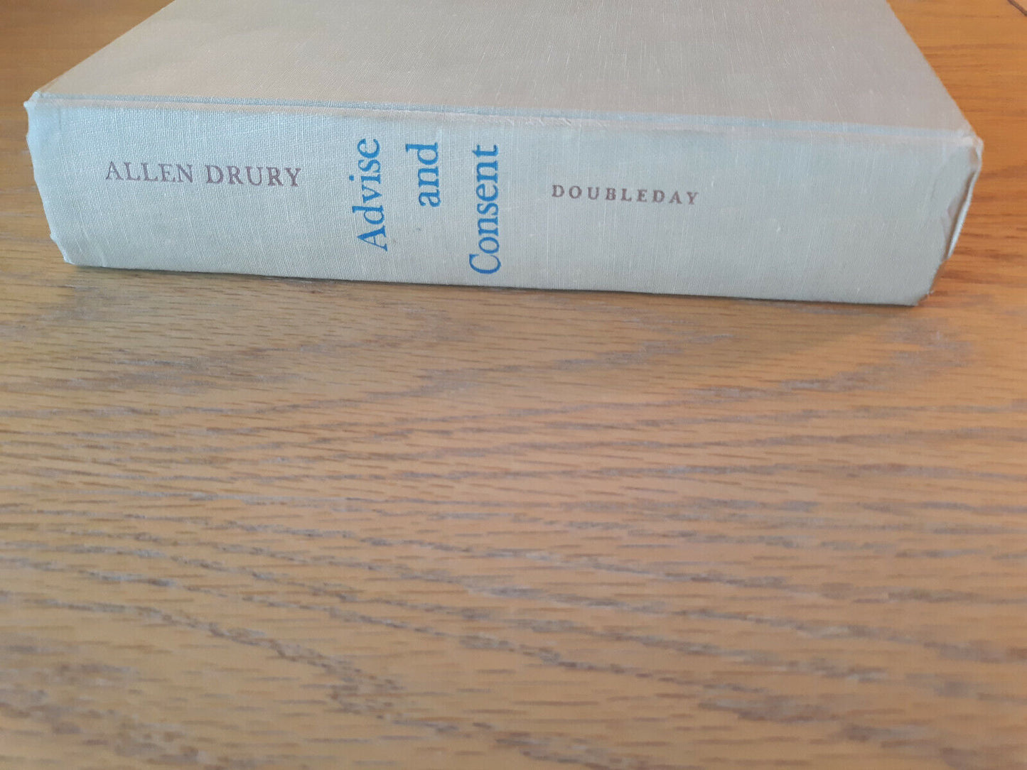 Advise and Consent Politics by Allen Drury 1959 Doubleday Hardcover
