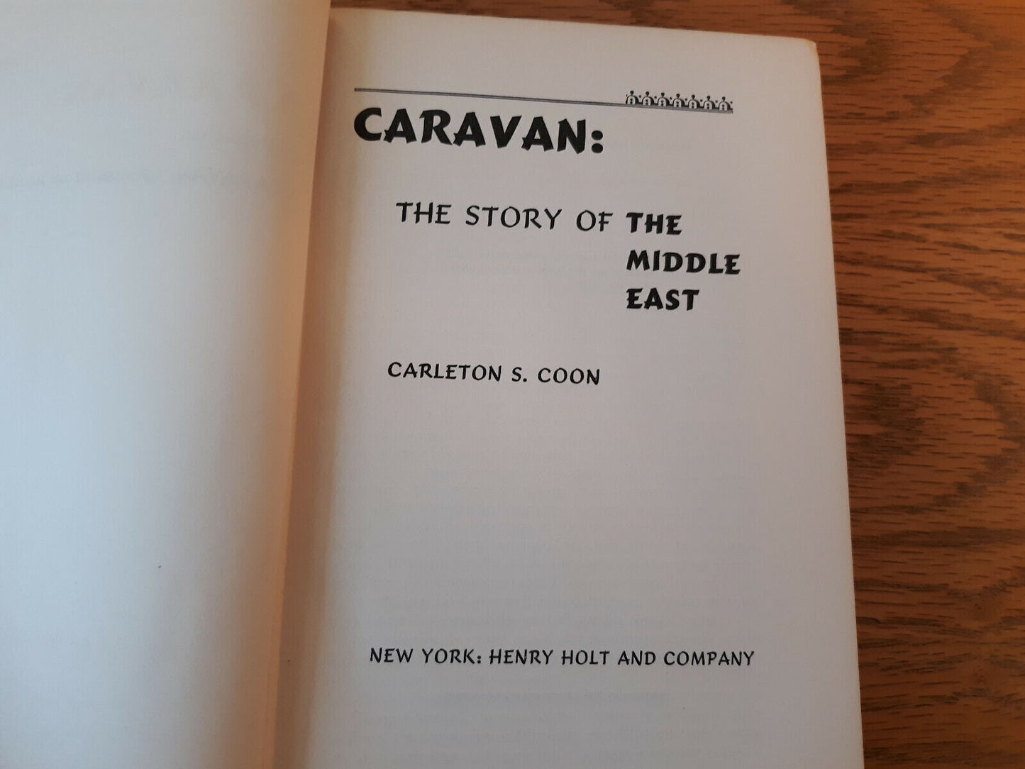 Caravan The Story Of The Middle East Carleton S Coon 1951 Hardcover Henry Holt