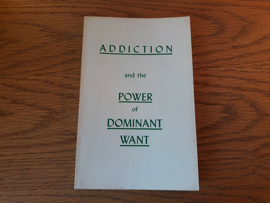 Addiction And The Power Of Dominant Want 1983 F E Van Dusen Paperback P D W Publ