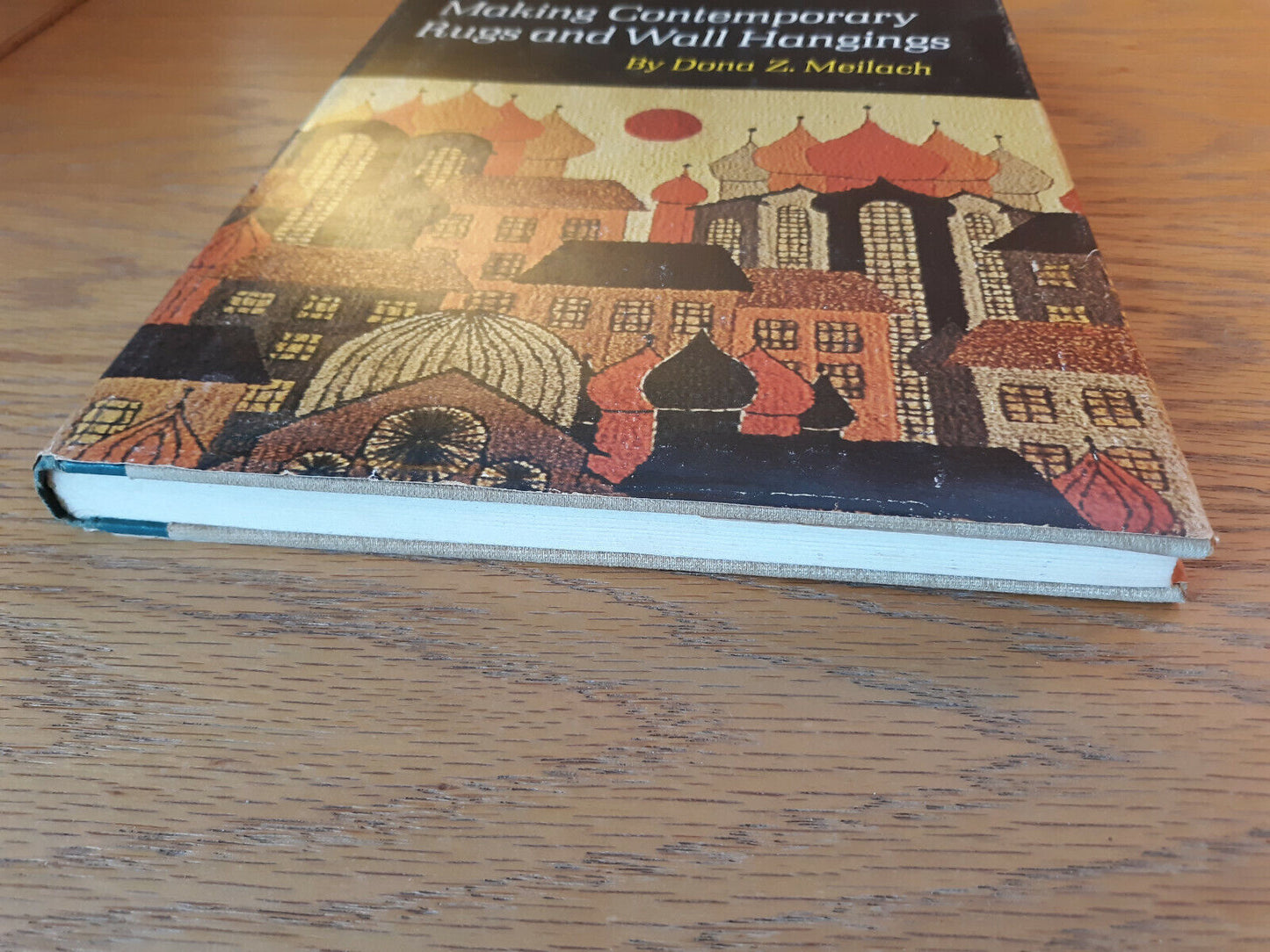 Making Contemporary Rugs And Wall Hangings Dona Z Meilach 1970 1st Ed