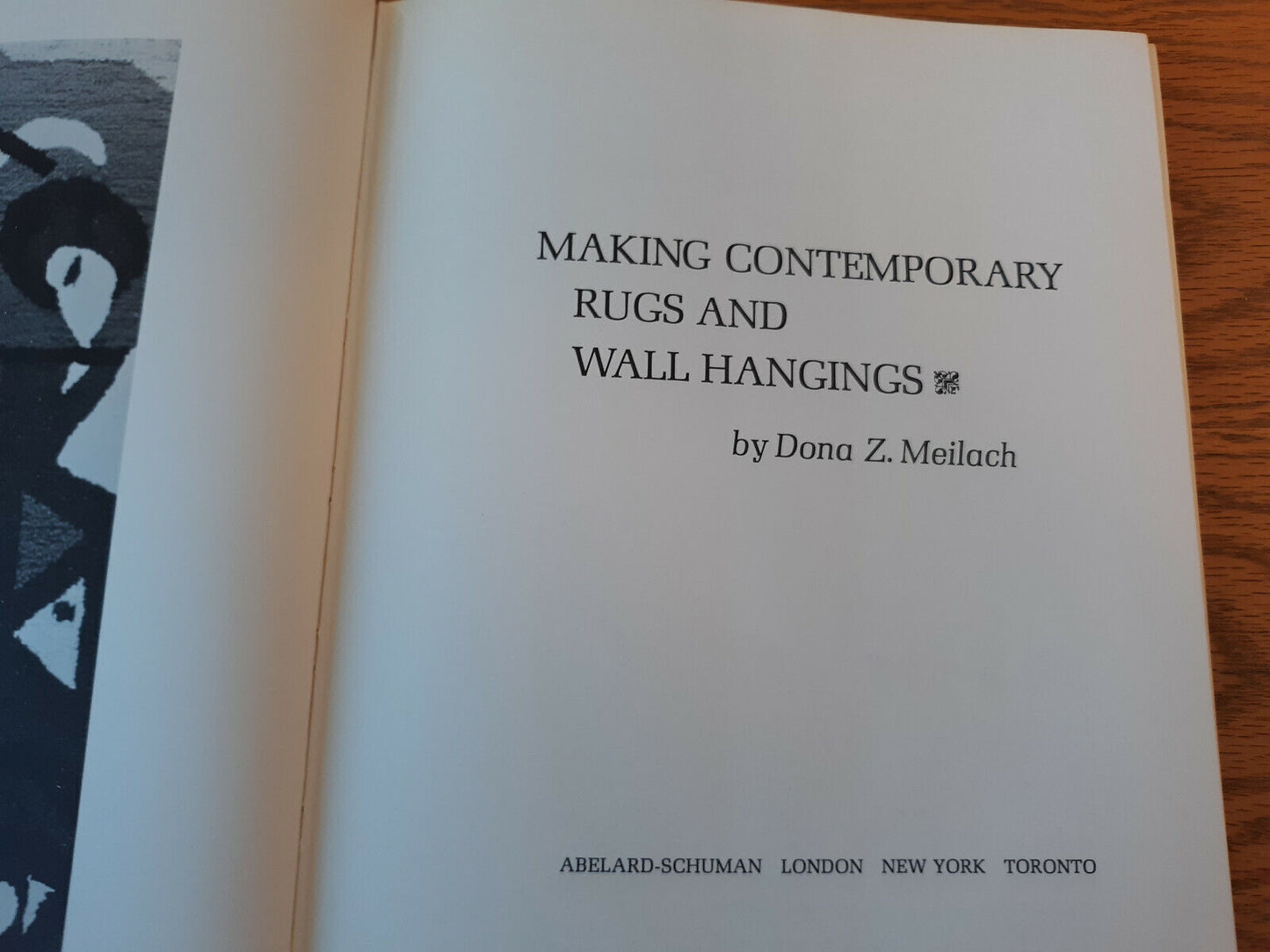 Making Contemporary Rugs And Wall Hangings Dona Z Meilach 1970 1st Ed