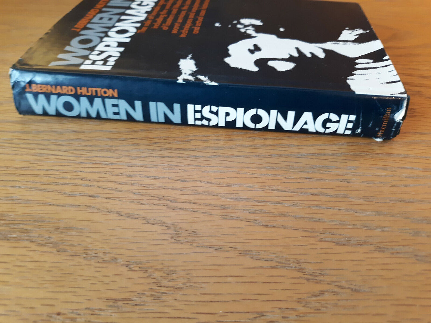 Women In Espionage J Bernard Hutton 1972 Hardcover Dust Jacket 1st American Edit