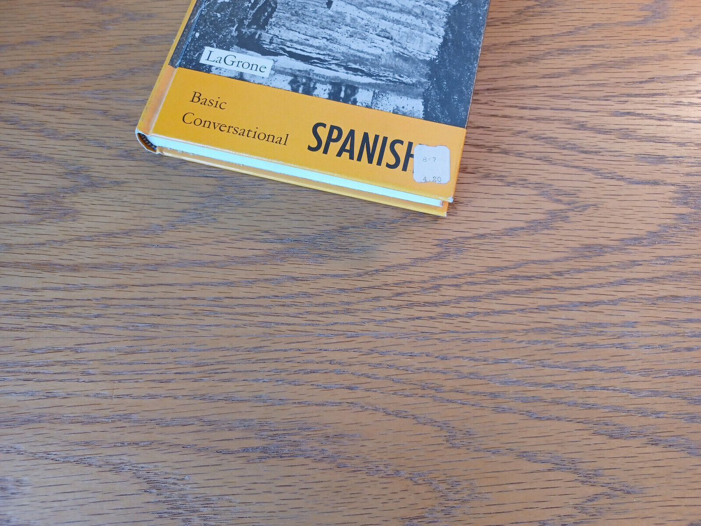 Basic Conversational Spanish Gregory G Lagrone 1966 Hardcover Holt, Rinehart And