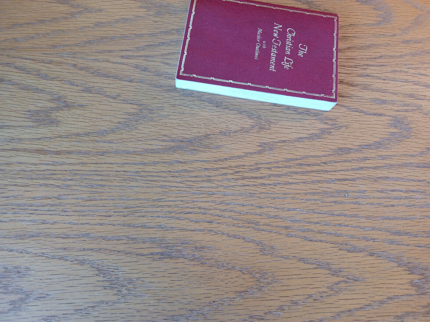 The Christian Life New Testament With Master Outlines 1978 King James Version Th
