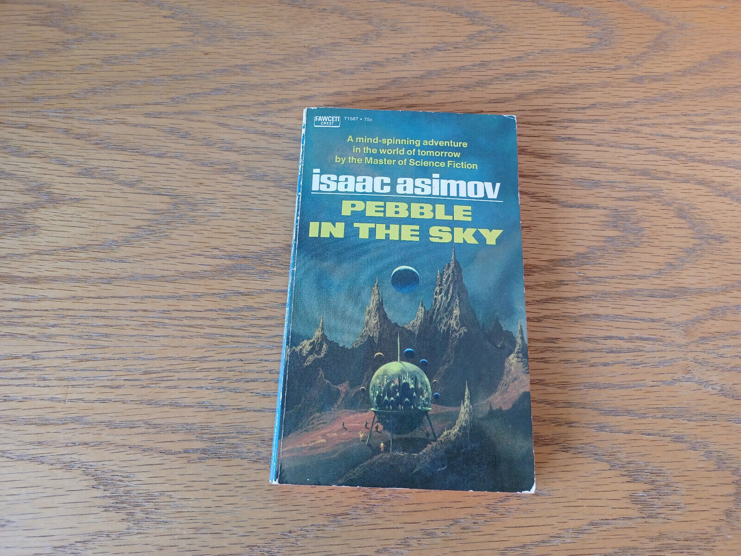 Pebble In The Sky Isaac Asimov 1971 Paperback Fawcett Crest