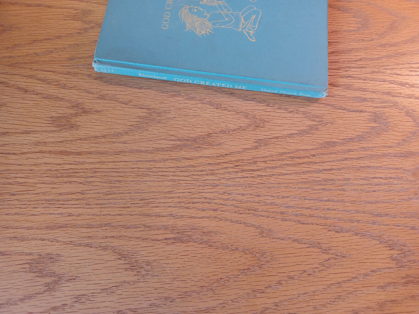 God Created Me Laurence Rittenhouse 1969 Hardcover United Church Press