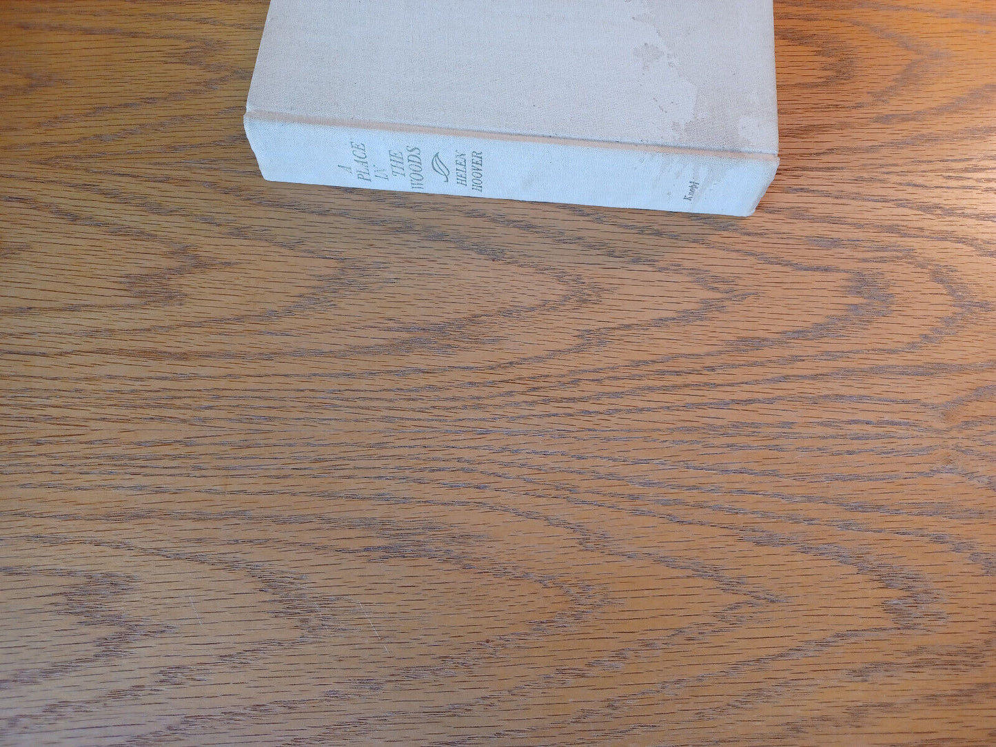 A Place In The Woods Helen Hoover 1969 1st Ed Hardcover Alfred A Knopf