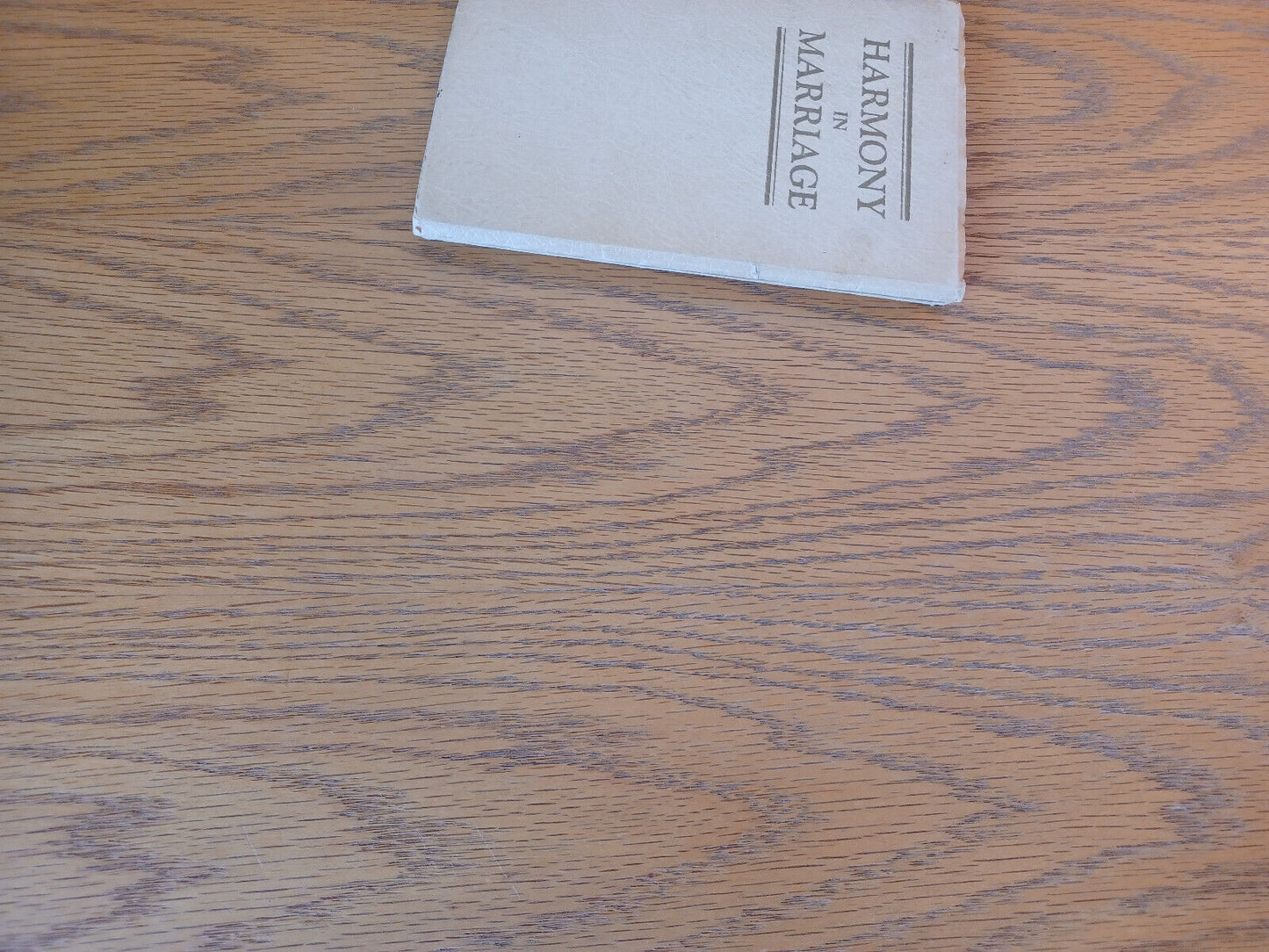 Harmony In Marriage Leland Foster Wood 1942 Paperback Round Table Press Robert L