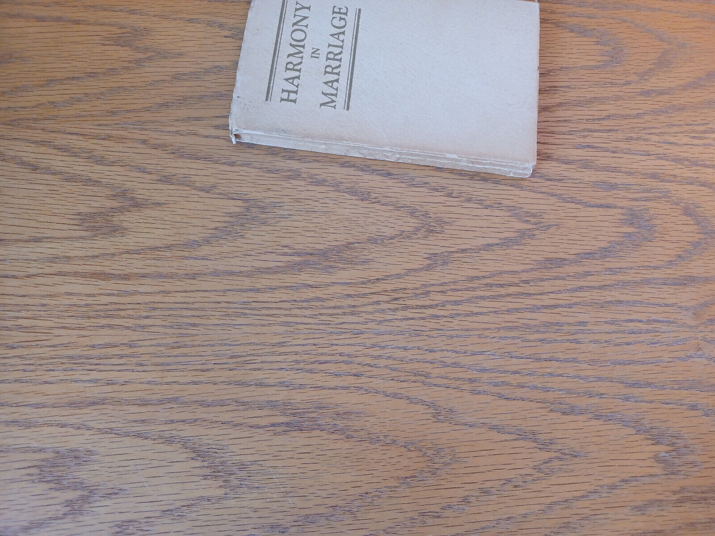 Harmony In Marriage Leland Foster Wood 1942 Paperback Round Table Press Robert L
